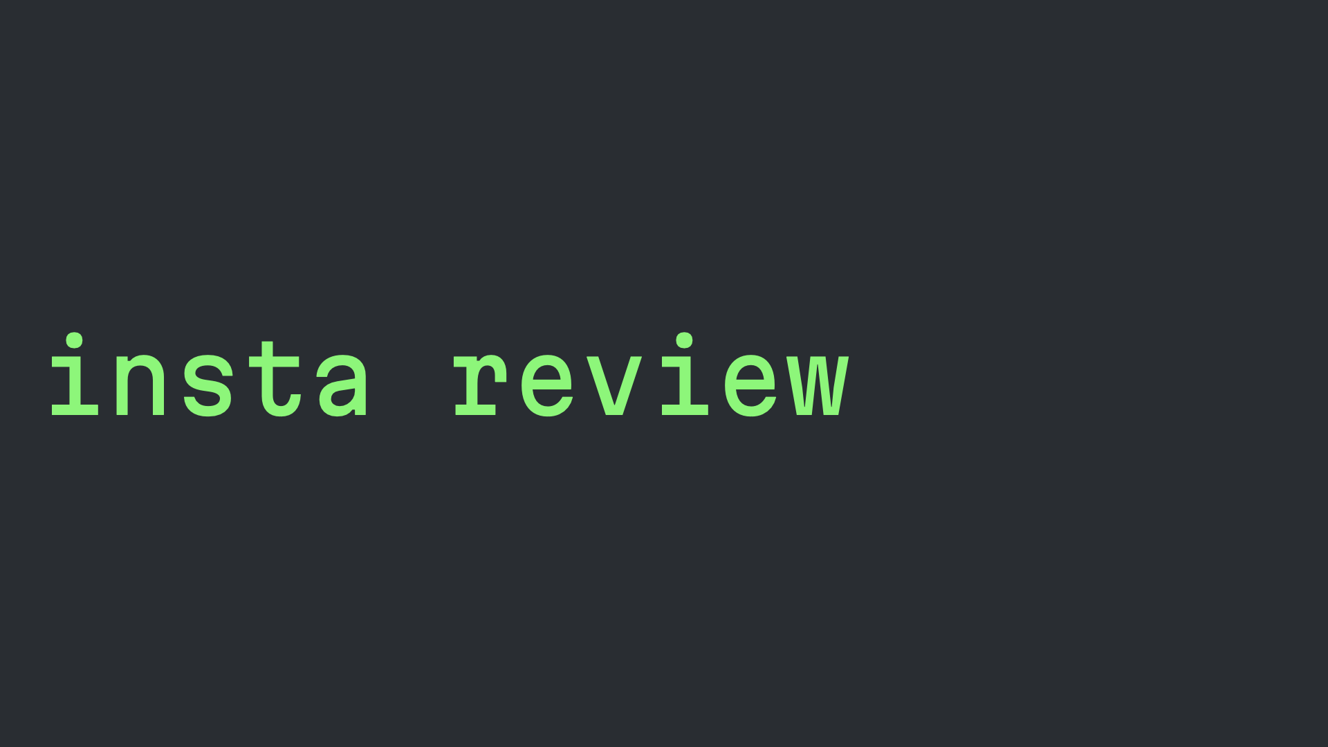 insta review
